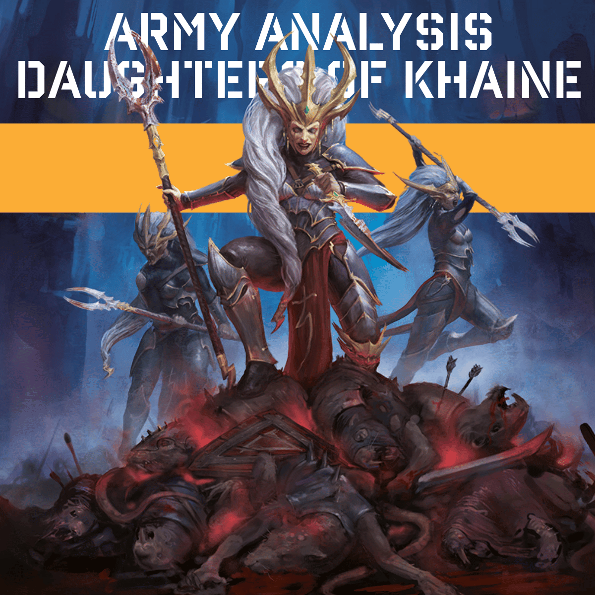 Army Analysis Daughters of Khaine