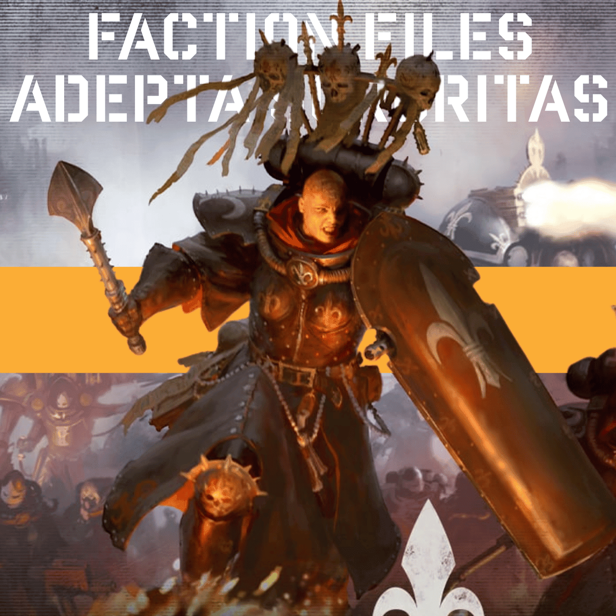 Faction Files Adepta Sororitas Lore