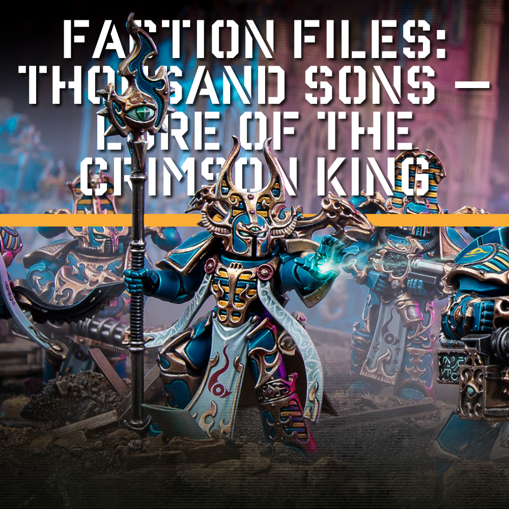The sorcerer-legion who traded flesh for knowledge. Meet Magnus the Red, the tragic Rubric of Ahriman, and why the Thousand Sons are 40k's most beautiful cautionary tale — in crimson and gold.