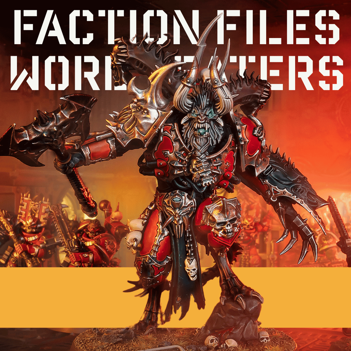 Faction Files: World Eaters — Lore of the Blood God's Butchers