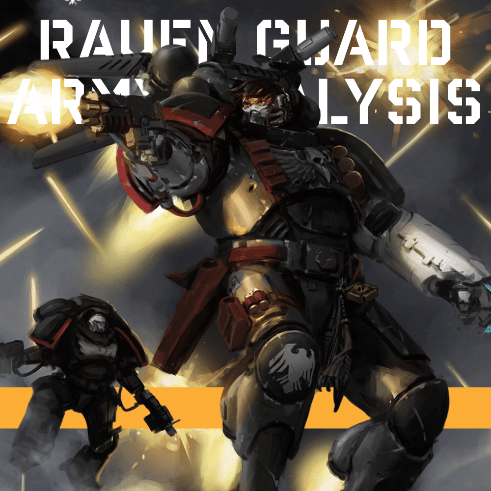 Raven Guard Army Analysis