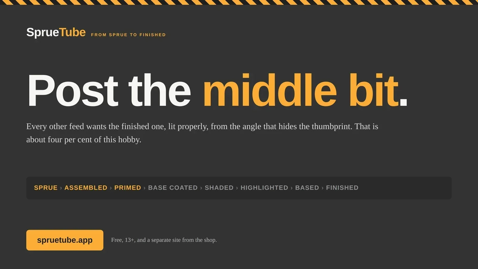 SprueTube: post the middle bit — the sprue-to-finished stage spine