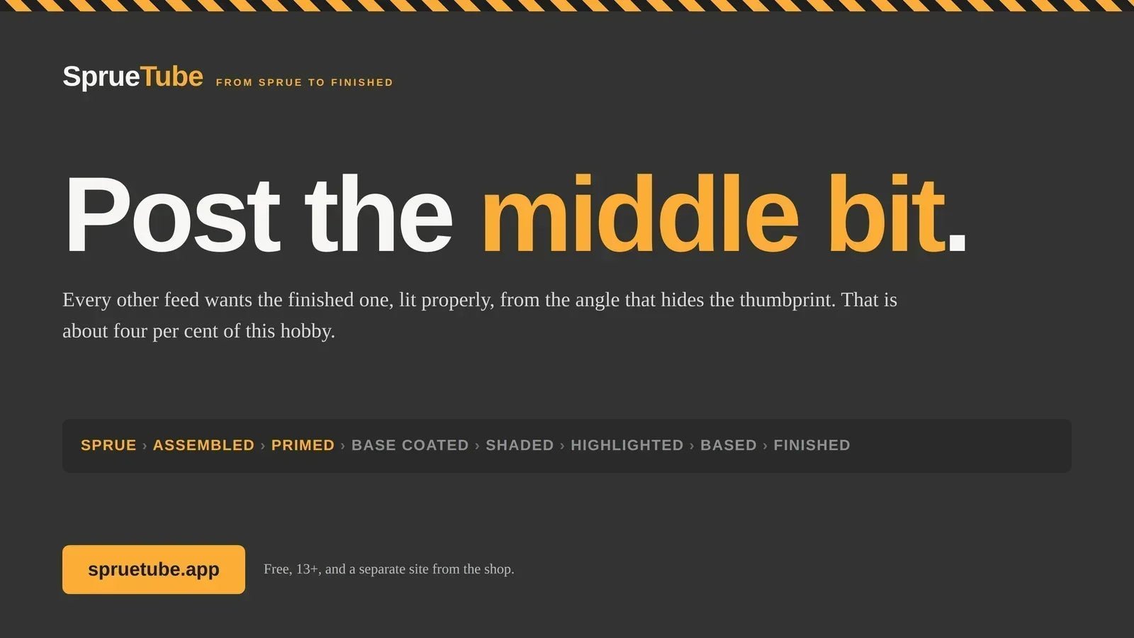 SprueTube: post the middle bit — the sprue-to-finished stage spine
