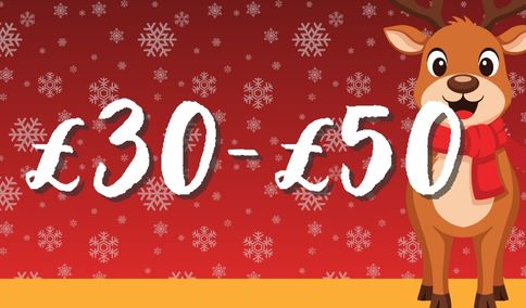 Christmas £30 - £50