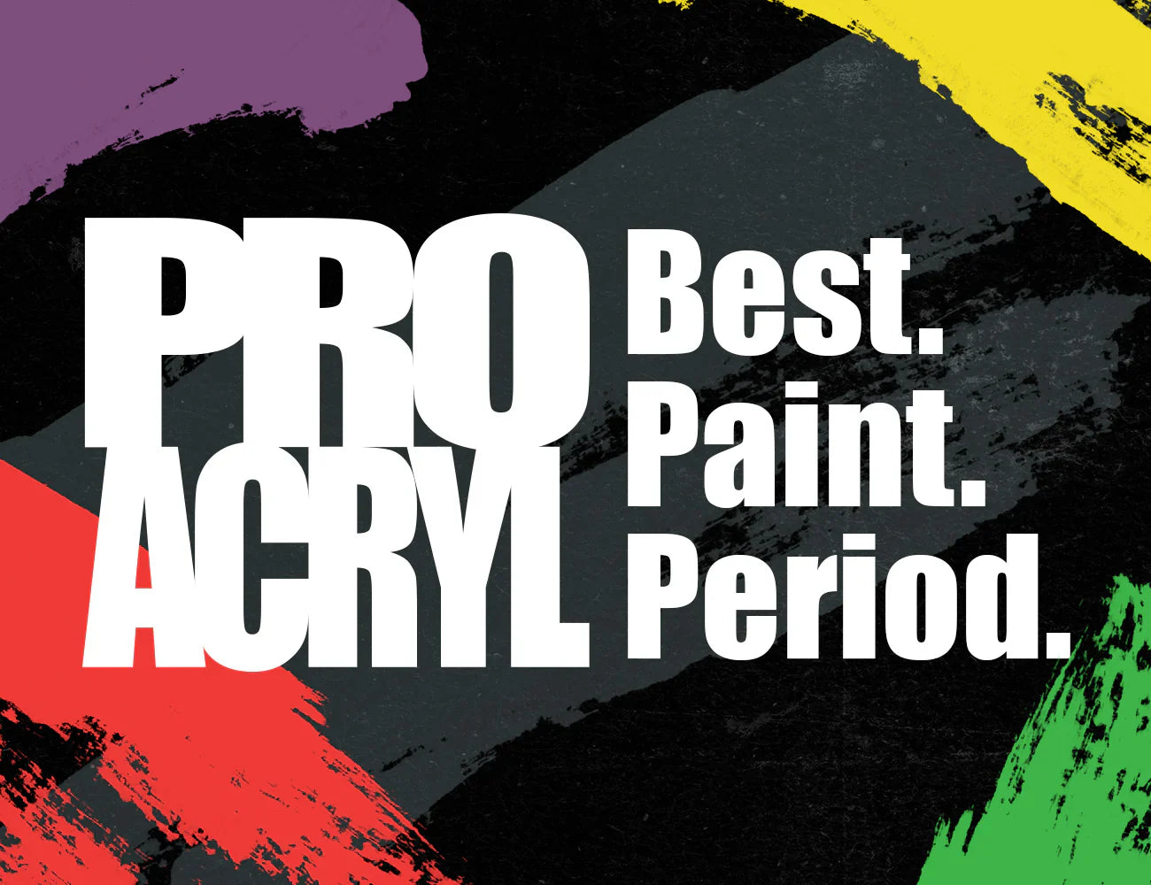 Pro Acryl Logo with the text "Best, paint, Period" next to it