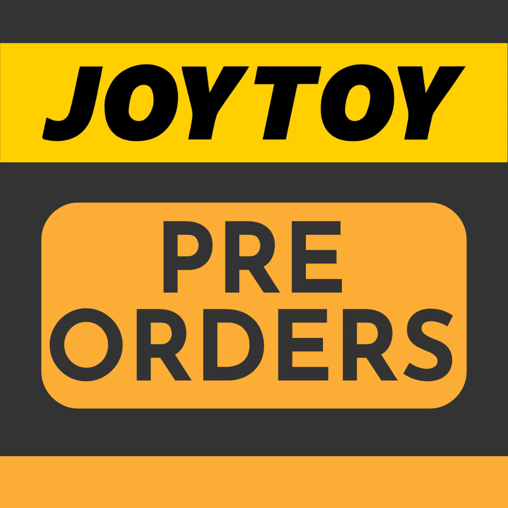 Joy Toy (Pre Orders) pre-orders at Loaded Dice