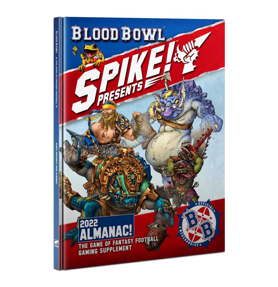 Blood Bowl: Spike! Almanac 2022 - Loaded Dice Barry Vale of Glamorgan CF64 3HD