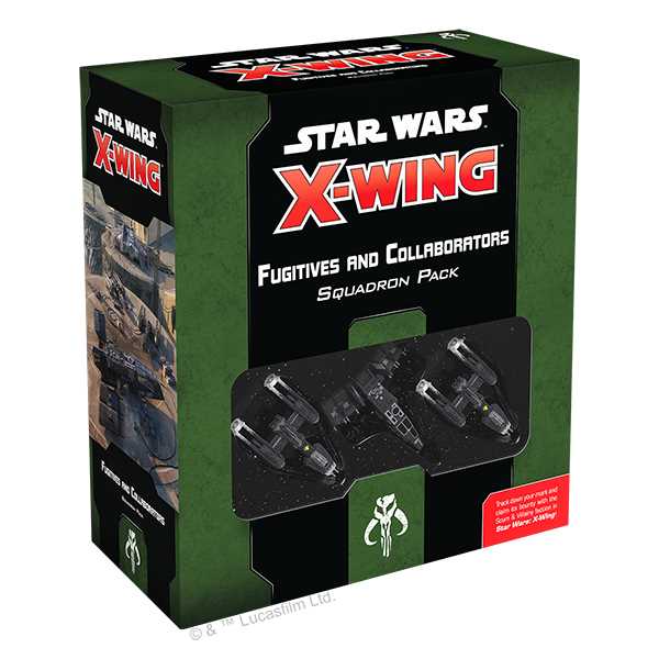Star Wars X-Wing: Fugitives and Collaborators Squadron Pack - Loaded Dice Barry Vale of Glamorgan CF64 3HD