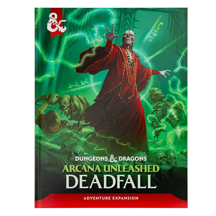 Dungeons & Dragons Arcana Unleashed Deadfall adventure expansion book cover, featuring a green and red fantasy illustration with the Dungeons & Dragons logo in the top left corner.