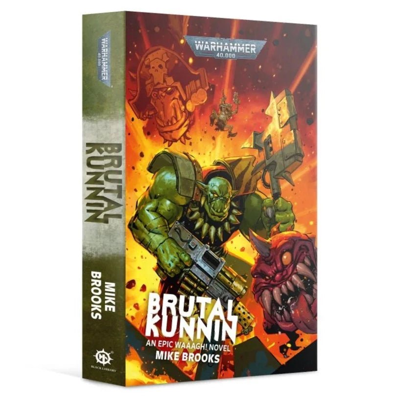 Brutal Kunnin' by Mike Brooks, a Warhammer 40,000 Ork novel, paperback cover