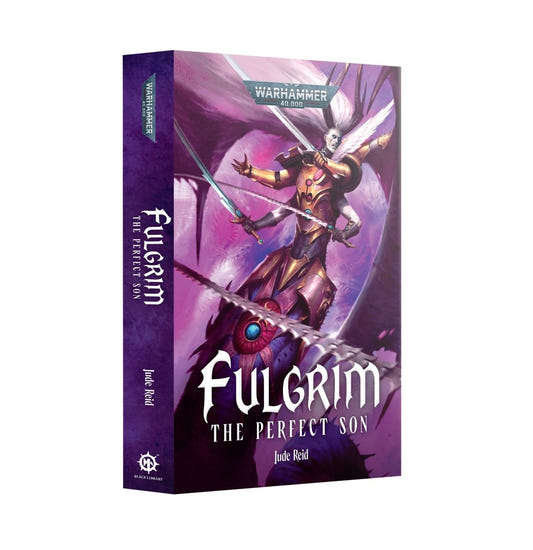 Fulgrim: The Perfect Son (Paperback) - Loaded Dice