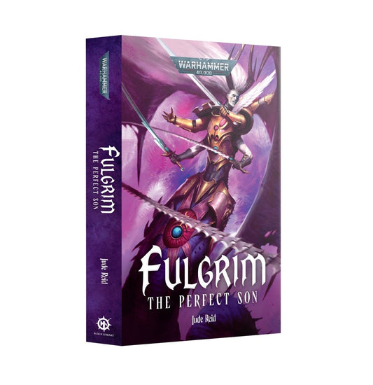 Fulgrim: The Perfect Son (Paperback) - Loaded Dice