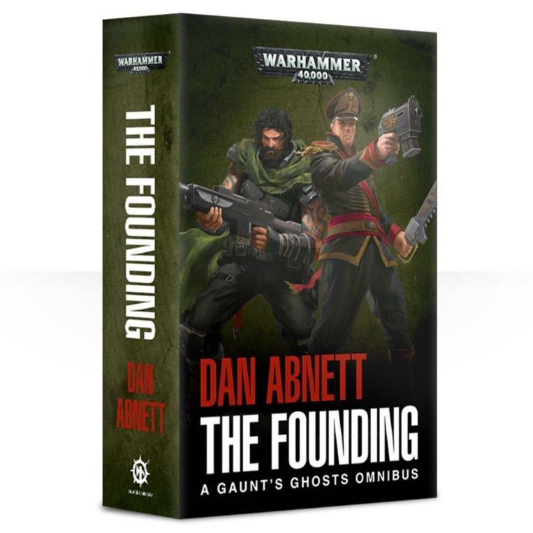 The Founding: A Gaunt's Ghosts Omnibus by Dan Abnett, Warhammer 40,000 paperback cover