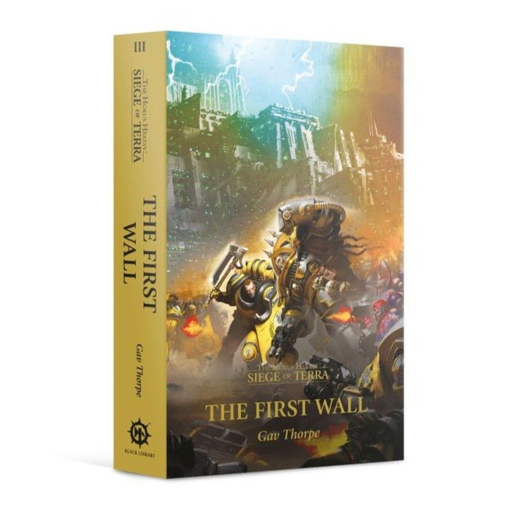 Horus Heresy Siege of Terra Book 3 The First Wall hardback by Gav Thorpe