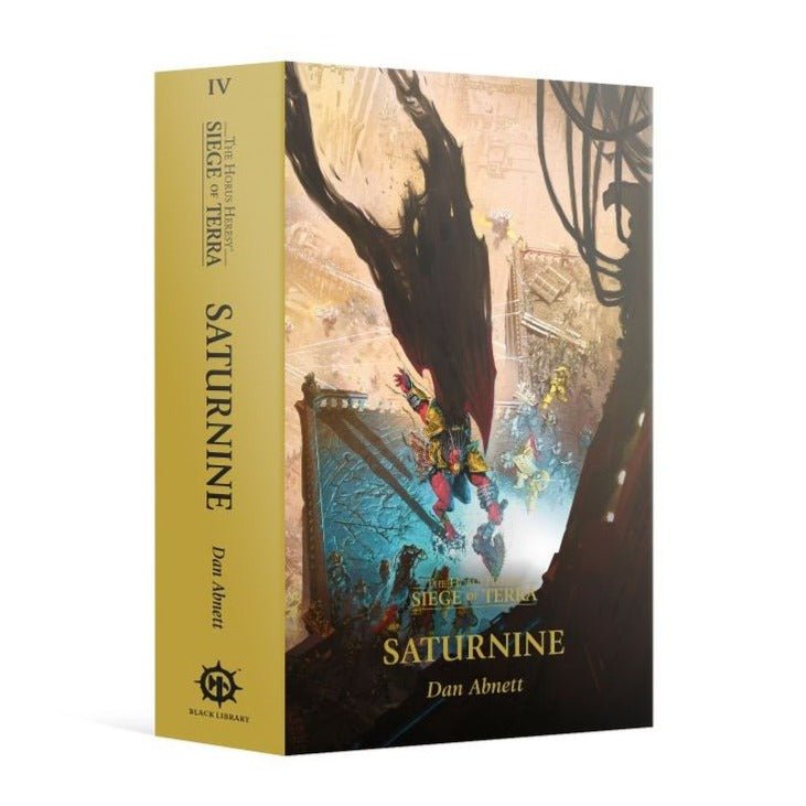 Siege of Terra Book 4 Saturnine by Dan Abnett, Horus Heresy hardback from Black Library
