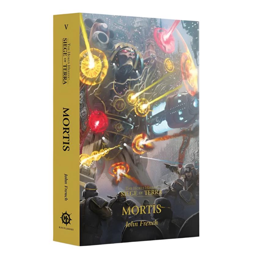 Siege of Terra Book 5 Mortis by John French, Horus Heresy hardback cover from Black Library