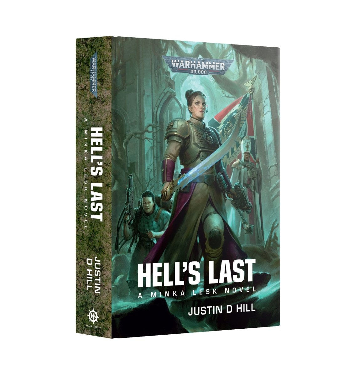 Minka Lesk: Hell's Last hardback novel by Justin D Hill, Warhammer 40,000 Black Library