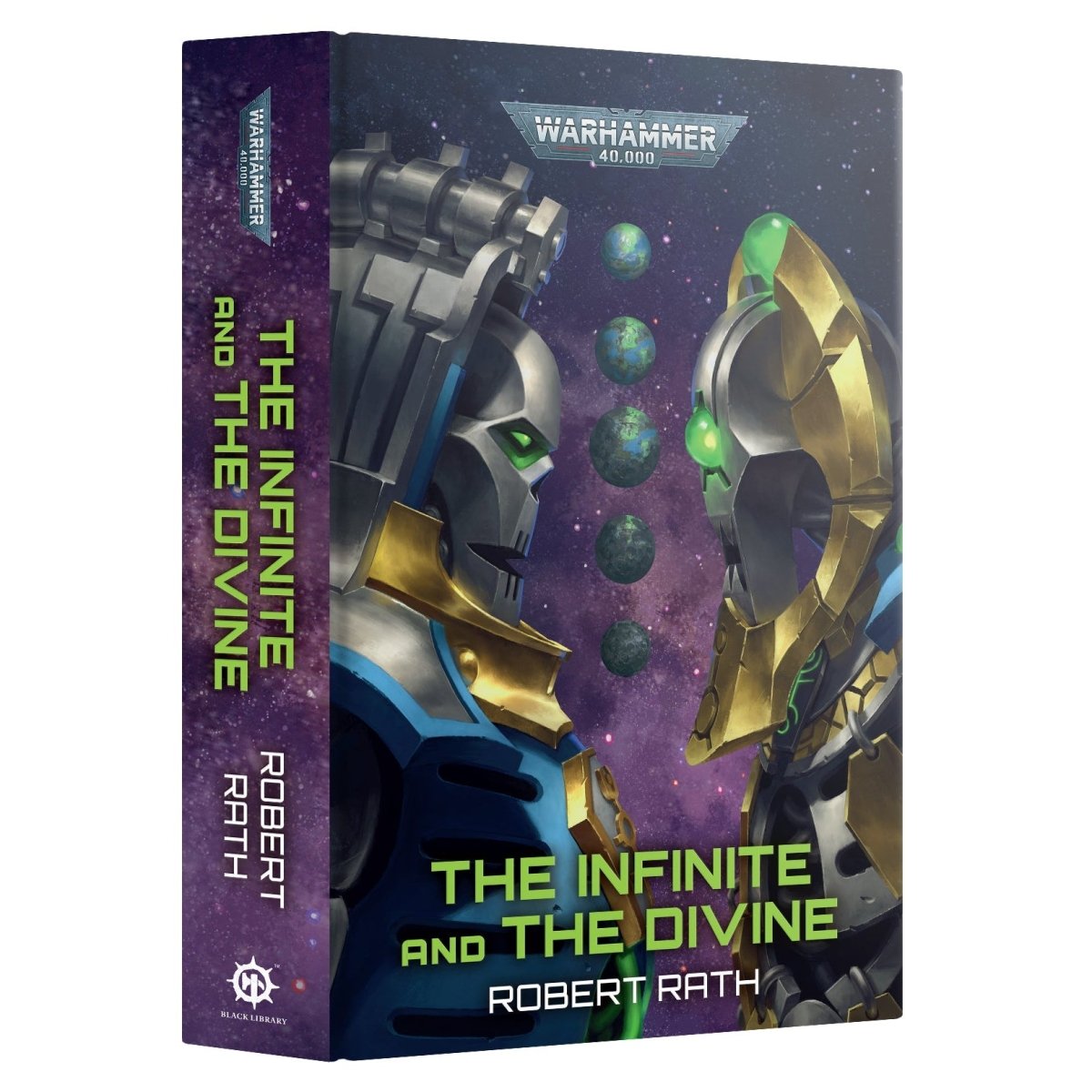 Warhammer 40k The Infinite and the Divine book by Robert Rath, featuring a sci-fi cover with two robotic figures and green energy spheres on a purple space background.