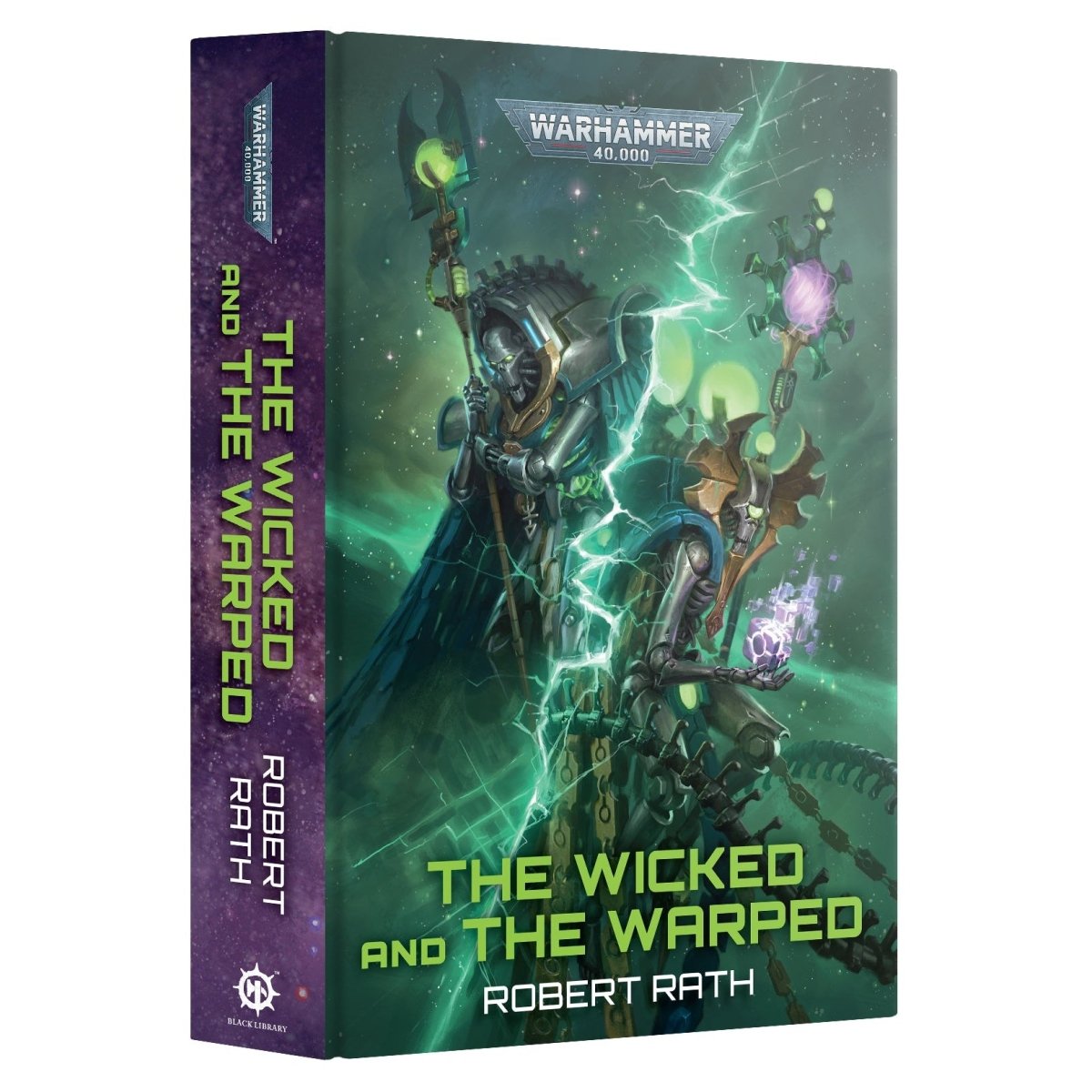 Warhammer 40k The Wicked and the Warped book by Robert Rath, featuring a dark purple spine and a green sci-fi cover with electric energy effects and fantasy characters.