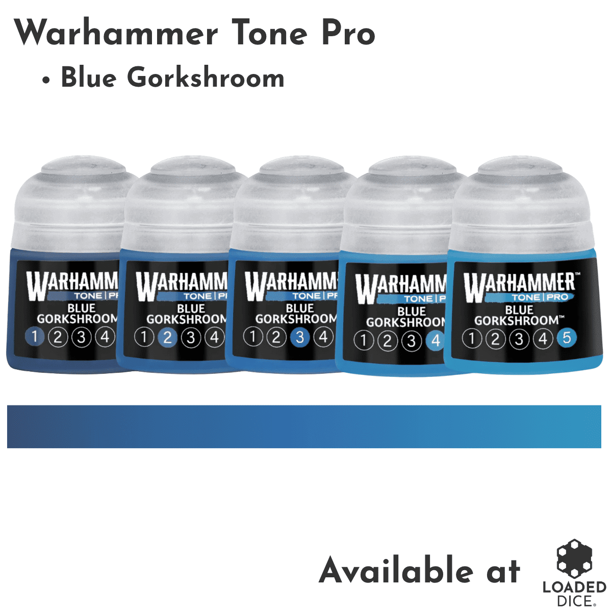 Five bottles of Warhammer 40k Blue Gorkshroom paint from the Warhammer Tone Pro line, shown with a blue color swatch strip below them on a white background.