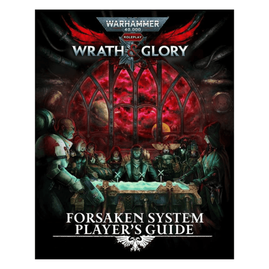Wrath & Glory: Forsaken System Player's Guide roleplaying book
