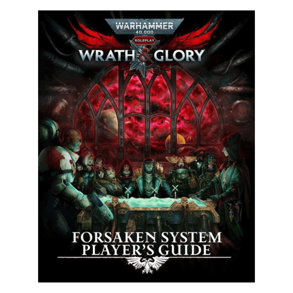 Wrath & Glory: Forsaken System Player's Guide roleplaying book
